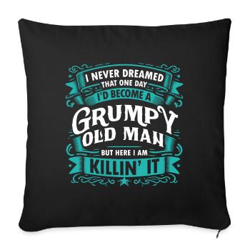 Grandpa Grandfather Pensioner Become A Grumpy Old Man - Sofa pillowcase 17,3'' x 17,3'' (45 x 45 cm) - black - Front