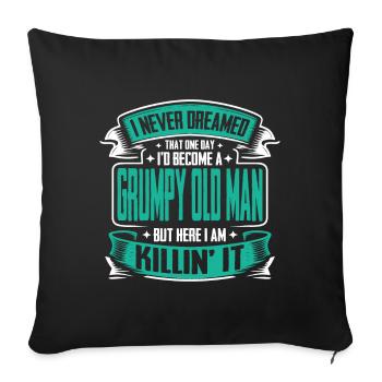 Grandpa Grandfather Pensioner Become A Grumpy Old Man - Sofa pillowcase 17,3'' x 17,3'' (45 x 45 cm) - black - Front