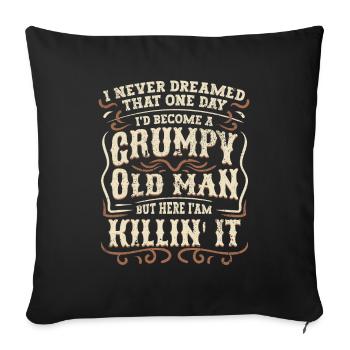 Idée de cadeau grand-père grand-père Devenez un vieil homme - Housse de coussin décorative 45 x 45 cm - noir - Devant
