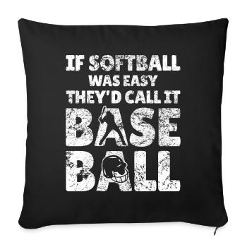 Hilarious Quotes for Baseball and - Sofa pillowcase 17,3'' x 17,3'' (45 x 45 cm) - black - Front