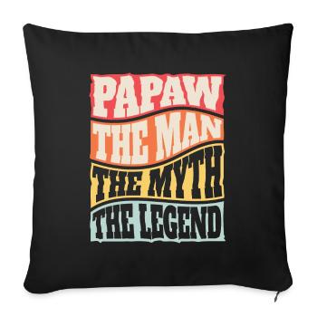 Dad Father Grandpa Gift Idea Papaw Saying Humor - Sofa pillowcase 17,3'' x 17,3'' (45 x 45 cm) - black - Front