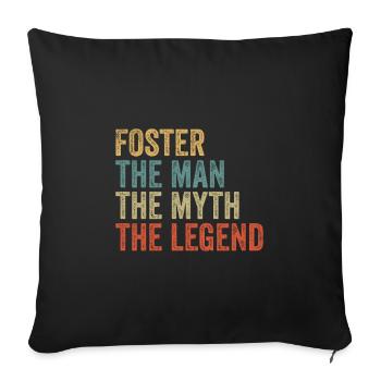 Foster the man the myth - Sofakissenbezug 45 x 45 cm - Schwarz - Vorne