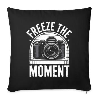 Freeze The Moment Fotograf Fotografieren - Sofakissenbezug 45 x 45 cm - Schwarz - Vorne
