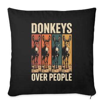 Donkeys Over People Lustiger Esel Spruch - Sofakissenbezug 45 x 45 cm - Schwarz - Vorne