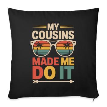 Cousins Drôle Dire Cousin de la famille - Housse de coussin décorative 45 x 45 cm - noir - Devant