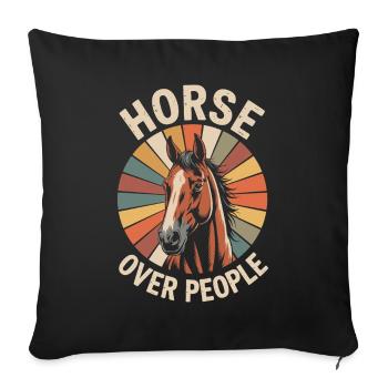 Horses Over People Horse Horse Sayings Rider - Sofa pillowcase 17,3'' x 17,3'' (45 x 45 cm) - black - Front