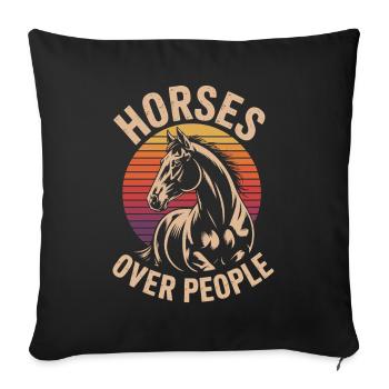 Horses Over People Horse Horse Sayings Rider - Sofa pillowcase 17,3'' x 17,3'' (45 x 45 cm) - black - Front