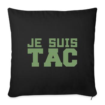 Je Suis TAC -TIC et TAC- TIC TAC Duo Drôle Cadeau - Housse de coussin décorative 45 x 45 cm - noir - Devant