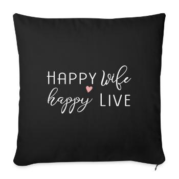 Femme heureuse heureuse vivre Dictons drôles Humour - Housse de coussin décorative 45 x 45 cm - noir - Devant