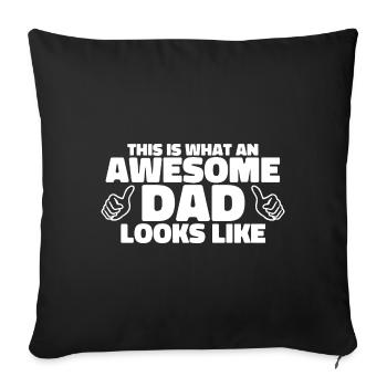 This Is What An Awesome Dad Looks Like - Sofa pillowcase 17,3'' x 17,3'' (45 x 45 cm) - black - Front