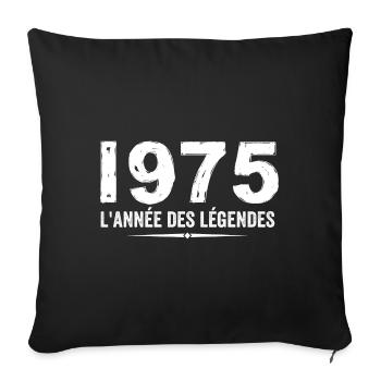 1975 année des legéndes - Cadeau Anniversaire 1975 - Housse de coussin décorative 45 x 45 cm - noir - Devant