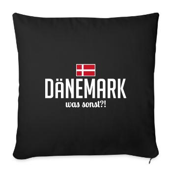 Dänemark was sonst Spruch Urlaubsland Urlaub - Sofakissenbezug 45 x 45 cm - Schwarz - Vorne