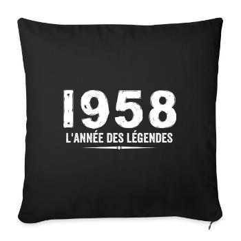 1958 Year of the Legends - 1958 Anniversary Gift - Sofa pillowcase 17,3'' x 17,3'' (45 x 45 cm) - black - Front