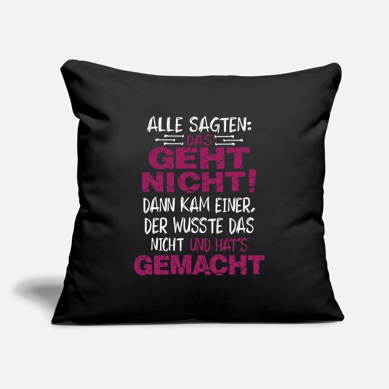 Cool saying - That doesn't work And Has it done Sofa pillowcase 17,3'' x 17,3'' (45 x 45 cm)