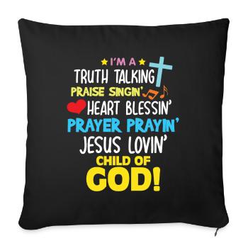 Wahrheit Lob Segen Gebet Gotteskind Christlich - Sofakissenbezug 45 x 45 cm - Schwarz - Vorne