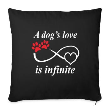 The love of a dog is infinite four paws - Sofa pillowcase 17,3'' x 17,3'' (45 x 45 cm) - black - Front