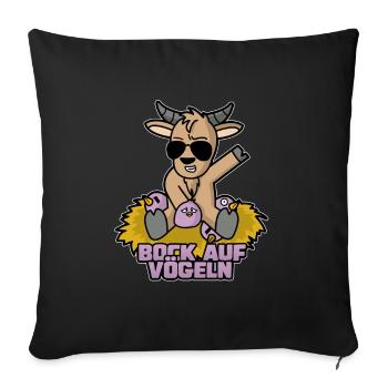 Bock auf Vögeln lustig spruch - Sofakissenbezug 45 x 45 cm - Schwarz - Vorne