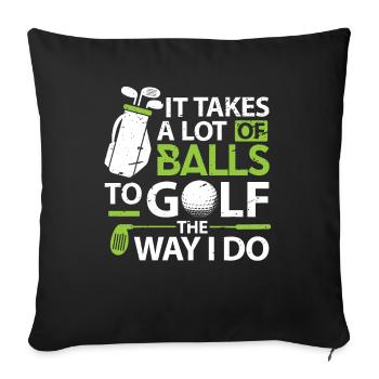 Golf-T-Shirt Es nimmt viele Bälle Funny Golf - Sofakissenbezug 45 x 45 cm - Schwarz - Vorne
