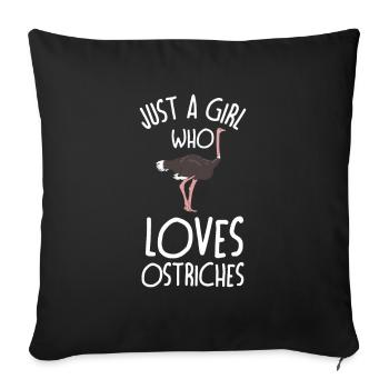 Only a girl who loves ostrich Funny ostrich - Sofa pillowcase 17,3'' x 17,3'' (45 x 45 cm) - black - Front