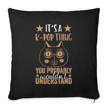 Kpop K-Pop Korea Music Pop Fan Gift - Sofa pillowcase 17,3'' x 17,3'' (45 x 45 cm) - black - Front