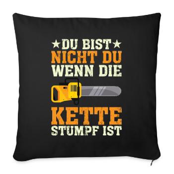 Forstwirt Waldarbeiter Förster Holzfäller Spruch - Sofakissenbezug 45 x 45 cm - Schwarz - Vorne