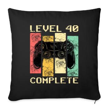 Level 40 Complete 40th Birthday 1980 Gift - Sofa pillowcase 17,3'' x 17,3'' (45 x 45 cm) - black - Front