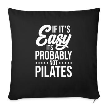Si c'est facile, ce n'est probablement pas un cadeau Pilates - Housse de coussin décorative 45 x 45 cm - noir - Devant