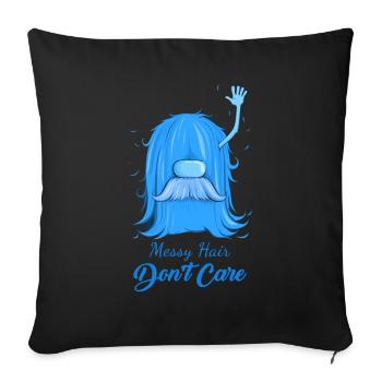 Messy Hair Don't Care Hair - Sofa pillowcase 17,3'' x 17,3'' (45 x 45 cm) - black - Front