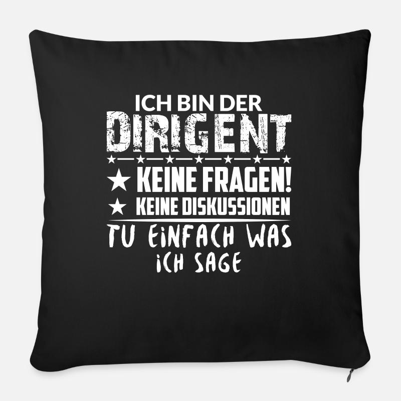 Dirigent Chormusik Blaskapelle Orchester Spruch - Sofakissenbezug 45 x 45 cm - Schwarz