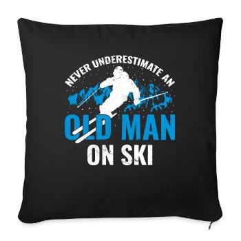 Never underestimate an old man on skis - Sofa pillowcase 17,3'' x 17,3'' (45 x 45 cm) - black - Front