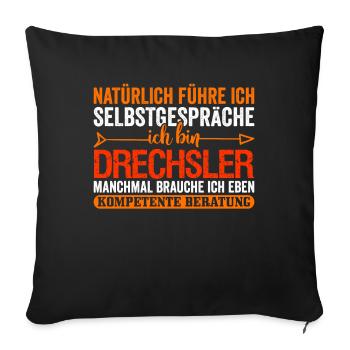 Drechsler Spruch - Sofakissenbezug 45 x 45 cm - Schwarz - Vorne