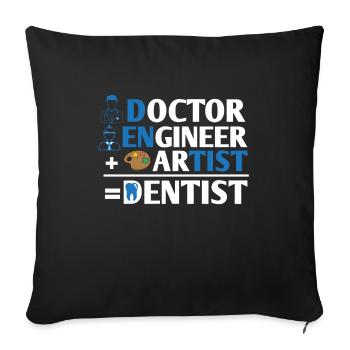 Dentistry dentist doctor engineer artist - Sofa pillowcase 17,3'' x 17,3'' (45 x 45 cm) - black - Front