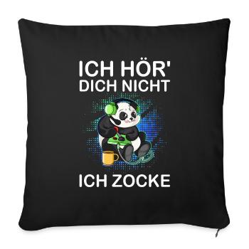 Ich Höre Dich Nicht Ich Zocke Gamer Geschenk Idee - Sofakissenbezug 45 x 45 cm - Schwarz - Vorne