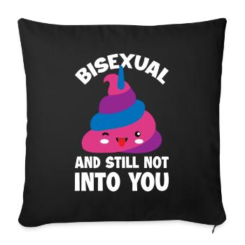 Bisexual And Still Not Into You Bisexual Gift - Sofa pillowcase 17,3'' x 17,3'' (45 x 45 cm) - black - Front