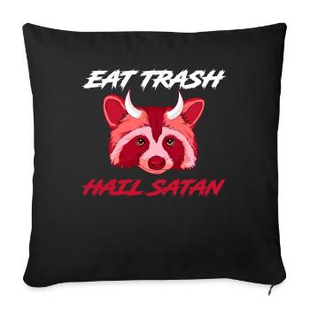Eat Trash Hail Satan Satan Geschenk - Sofakissenbezug 45 x 45 cm - Schwarz - Vorne