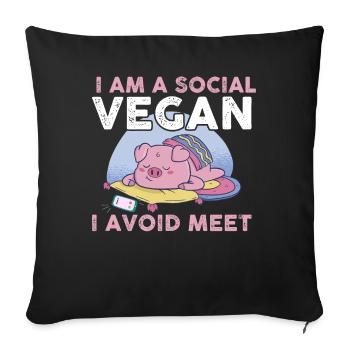 I Am a Social Vegan I Avoid Meet Vegan Gift - Sofa pillowcase 17,3'' x 17,3'' (45 x 45 cm) - black - Front