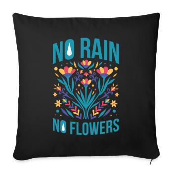 Pas de pluie pas de fleurs Citations motivantes Cadeau - Housse de coussin décorative 45 x 45 cm - noir - Devant