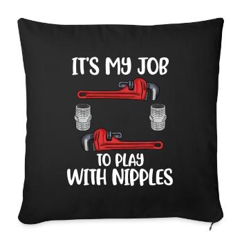 C’est mon travail de jouer avec les mamelons Cadeau de plombier - Housse de coussin décorative 45 x 45 cm - noir - Devant