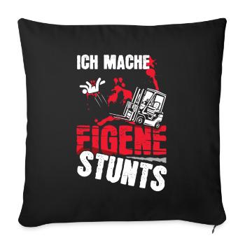 Ich Mache Eigene Stunts Lustiges Stapler - Sofakissenbezug 45 x 45 cm - Schwarz - Vorne