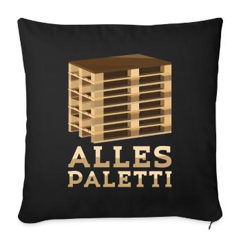 Alles Paletti Lustiges Stapler Gabelstapler - Sofakissenbezug 45 x 45 cm - Schwarz - Vorne