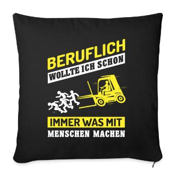 Stapler - Beruflich Was Mit Menschen Machen - Sofakissenbezug 45 x 45 cm - Schwarz - Vorne