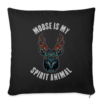 Moose Is My Spirit Animal Moose Gift - Sofa pillowcase 17,3'' x 17,3'' (45 x 45 cm) - black - Front