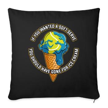 If You Wanted A Soft Serve Tennis Tennis Geschenk - Sofakissenbezug 45 x 45 cm - Schwarz - Vorne