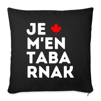 Je M'en TABARNAK Blagues Canadiennes Humour Canada - Housse de coussin décorative 45 x 45 cm - noir - Devant