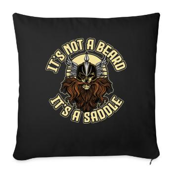 Its Not A Beard Its A Saddle Bart Geschenk - Sofakissenbezug 45 x 45 cm - Schwarz - Vorne