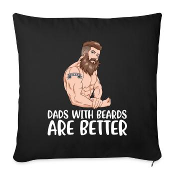 Dads With Beards Are Better Bart Gift - Sofa pillowcase 17,3'' x 17,3'' (45 x 45 cm) - black - Front