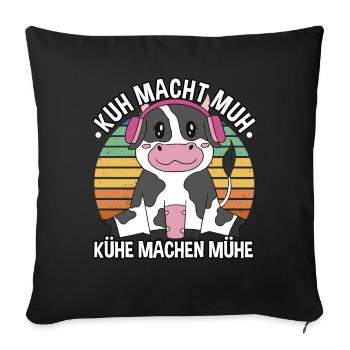 Kuh macht Muh Kühe machen Mühe Landwirt witziges - Sofakissenbezug 45 x 45 cm - Schwarz - Vorne
