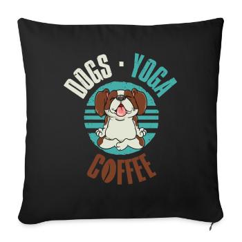 Dogs Yoga Coffee Yoga Gift - Sofa pillowcase 17,3'' x 17,3'' (45 x 45 cm) - black - Front