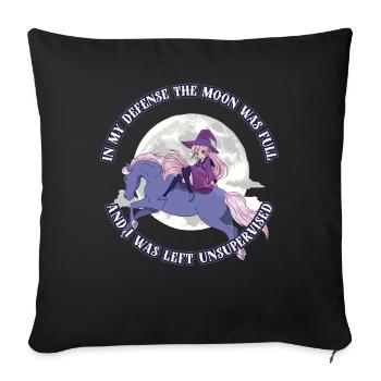 In My Defense The Moon Was Full Wicca Geschenk - Sofakissenbezug 45 x 45 cm - Schwarz - Vorne