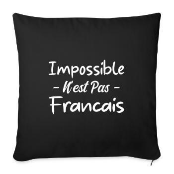 Impossible n est pas francais - Housse de coussin décorative 45 x 45 cm - noir - Devant